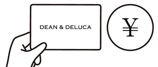 DEAN & DELUCAの店頭で、オンラインで マネーチャージすることができます