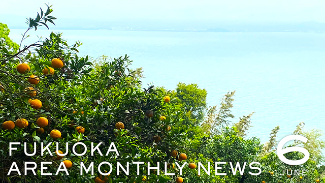 ［福岡店］AREA MONTHLY NEWS 6月号