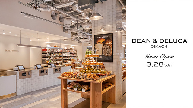 DEAN & DELUCA 大井町｜NEW OPEN