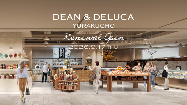 DEAN & DELUCA 有楽町｜リニューアルオープン